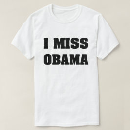 Ik mis Obama Anti Trump T-shirt