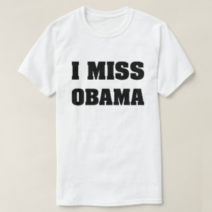 Ik mis Obama Anti Trump T-shirt