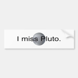 Ik mis pluto bumpersticker