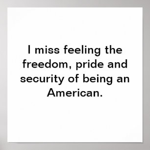 Ik mis trots op het Amerikaans zijn Poster