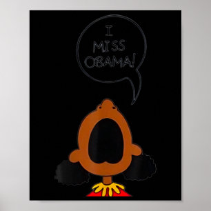 Ik Miss Obama Poster