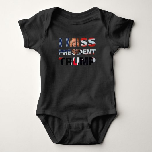 Ik Miss President Trump Baby Bodysuit (Voorkant)