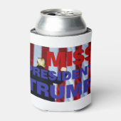 Ik Miss President Trump Blikjeskoeler (Blikje Voorkant)