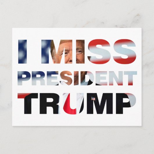 Ik Miss President Trump Briefkaart (Voorkant)
