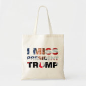 Ik Miss President Trump Tote Bag (Voorkant)