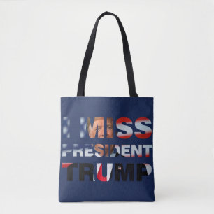 Ik Miss President Trump Tote Bag
