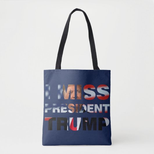 Ik Miss President Trump Tote Bag (Voorkant)