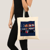 Ik Miss President Trump Tote Bag (Voorkant (product))