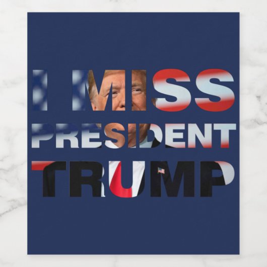 Ik Miss President Trump Wijn Etiket (Enkel label)