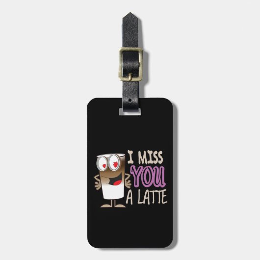 Ik Miss U een Latte Bagagelabel (Voorkant verticaal)
