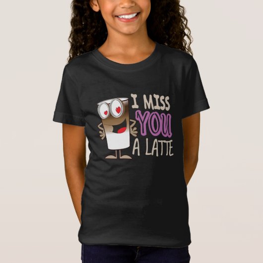 Ik Miss U een Latte T-shirt (Voorkant)