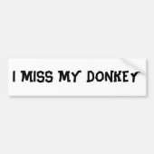 IK MIST MIJN DONKEY BUMPERSTICKER (Voorkant)