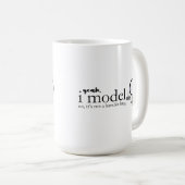 Ik modelleer vrouwen in tech koffiemok (Voorkant rechts)