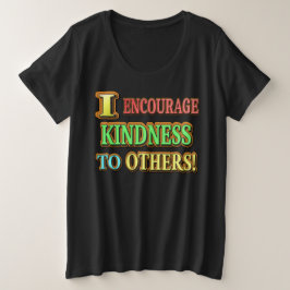 "IK MOEDIG DE KINDERHEID AAN OP ANDEREN!" Keuze ui Grote Maat T-shirt