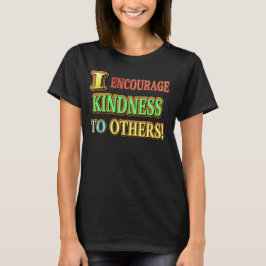 "IK MOEDIG DE KINDERHEID AAN OP ANDEREN!" Keuze ui T-shirt