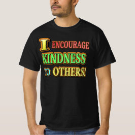 "IK MOEDIG DE KINDERHEID AAN OP ANDEREN!" Keuze ui T-shirt
