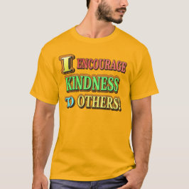 "IK MOEDIG DE KINDERHEID AAN OP ANDEREN!" Keuze ui T-shirt