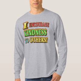"IK MOEDIG DE KINDERHEID AAN OP ANDEREN!" Keuze ui T-shirt