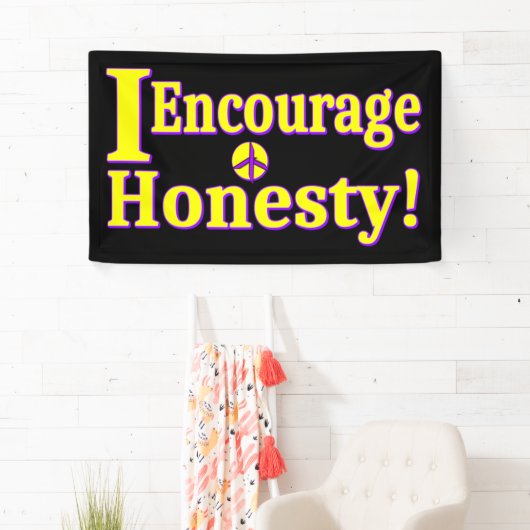 "Ik moedig eerlijkheid aan!" Schattige ontwerp. Be Spandoek (Insitu)