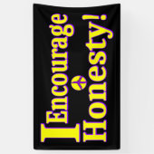 "Ik moedig eerlijkheid aan!" Schattige ontwerp. Be Spandoek (Verticaal)
