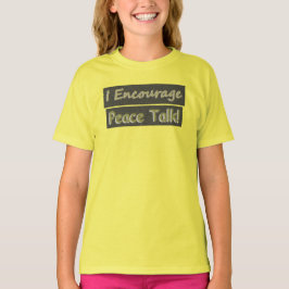 "Ik moedig vredesbesprekingen aan!" Schattige ontw T-shirt