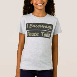 "Ik moedig vredesbesprekingen aan!" Schattige ontw T-shirt