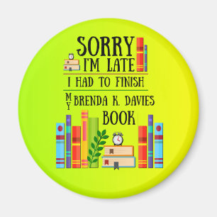 Ik moest mijn Brenda K. Davies Book afronden Magneet