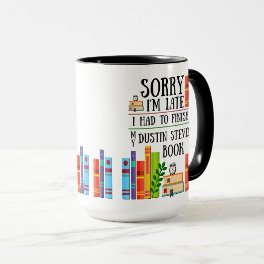 Ik moest mijn Dustin Stevens boek afmaken Mok (Voorkant rechts)