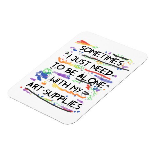 Ik moet alleen zijn met mijn kunstspullen magneet (Linkerzijde)