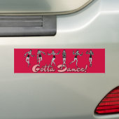 Ik moet Dance hebben. Bumpersticker (Op auto)