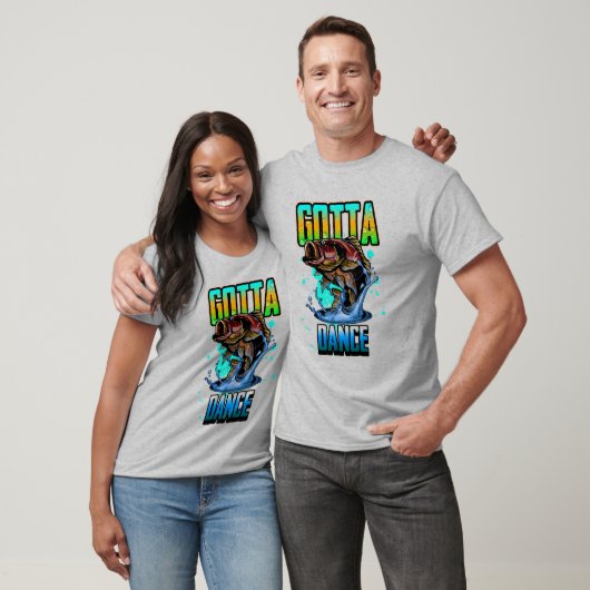 Ik moet Dance hebben. T-shirt (Unisex)