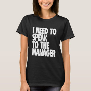 Ik moet de manager spreken - Karen Funny Meme T-shirt