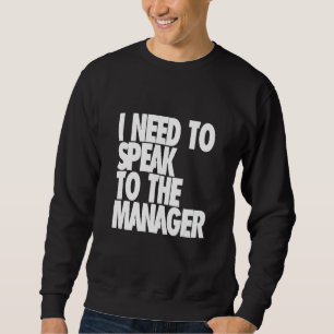 Ik moet de manager spreken - Karen Funny Meme Trui