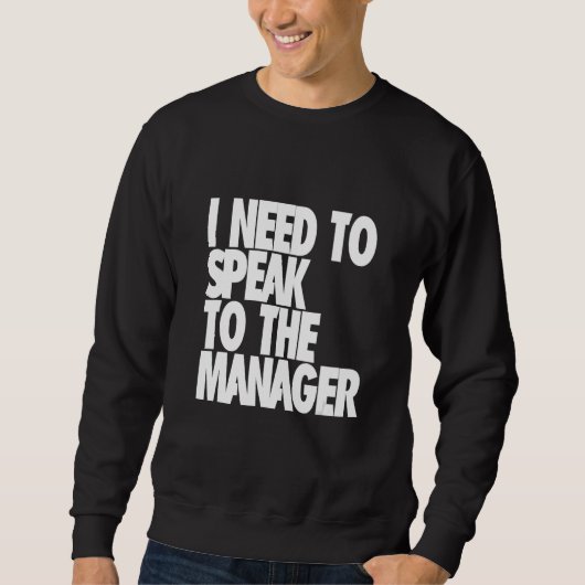 Ik moet de manager spreken - Karen Funny Meme Trui (Voorkant)