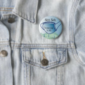 Ik moet dit masker draag hebben ronde button 5,7 cm (In situ)