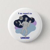 Ik moet echt ontspannen Leuke Mummie Halloween-ont Ronde Button 5,7 Cm (Voorkant)