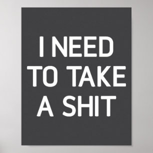 Ik moet een , Grappig, Grap, Sarcasme, Familie Poster