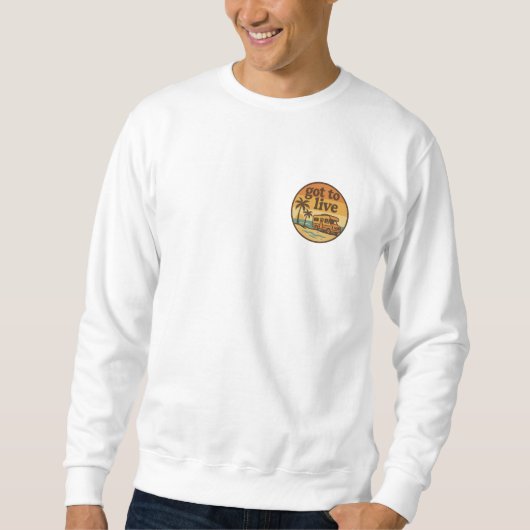 Ik moet een live sweatshirt hebben (Voorkant)