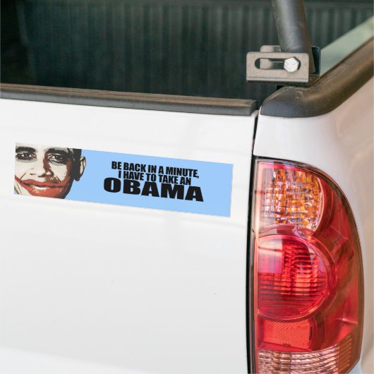 IK MOET EEN OBAMA NEMEN. BUMPERSTICKER (Op Truck)