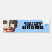 IK MOET EEN OBAMA NEMEN. BUMPERSTICKER (Voorkant)