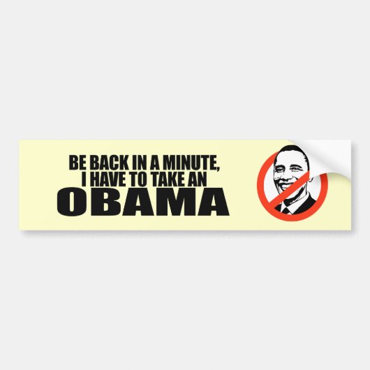IK MOET EEN OBAMA NEMEN. BUMPERSTICKER (Voorkant)