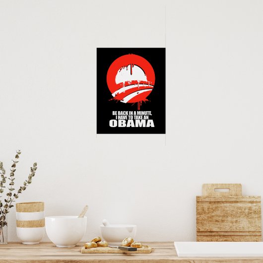 IK MOET EEN OBAMA NEMEN. POSTER (Keuken)