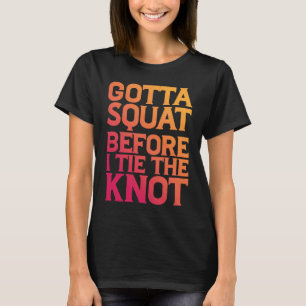 Ik moet een plein doen voor ik de knoop Stropdas T-shirt
