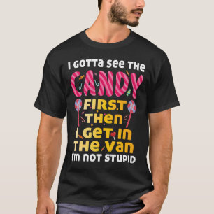 Ik moet eerst de snoep zien, ik ben niet dom Cree T-shirt