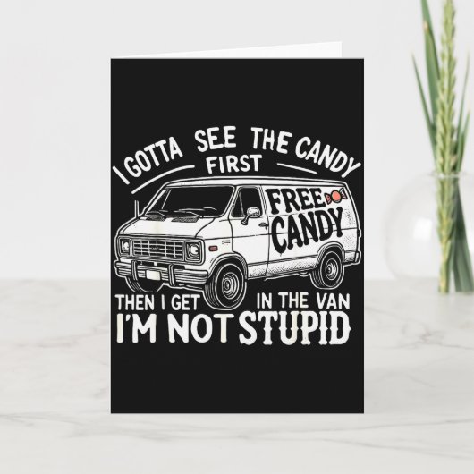 Ik moet eerst de snoep zien. Ik ben niet Stud Hall Kaart (Voorkant)