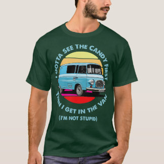 Ik moet eerst het Snoep zien T-shirt