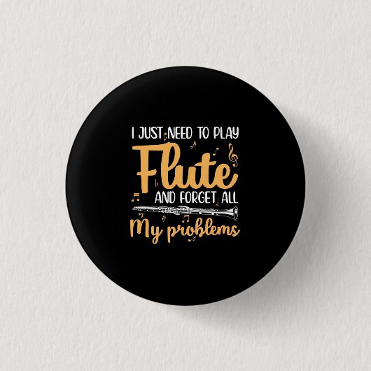 Ik moet gewoon flute spelen ronde button 3,2 cm (Voorkant)