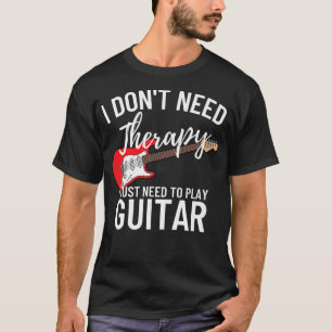 Ik moet gewoon gitaarspelerFunny Guitar636 afspele T-shirt