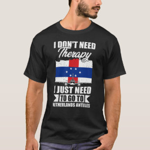 Ik moet gewoon naar de Nederlandse Antillen T-shirt