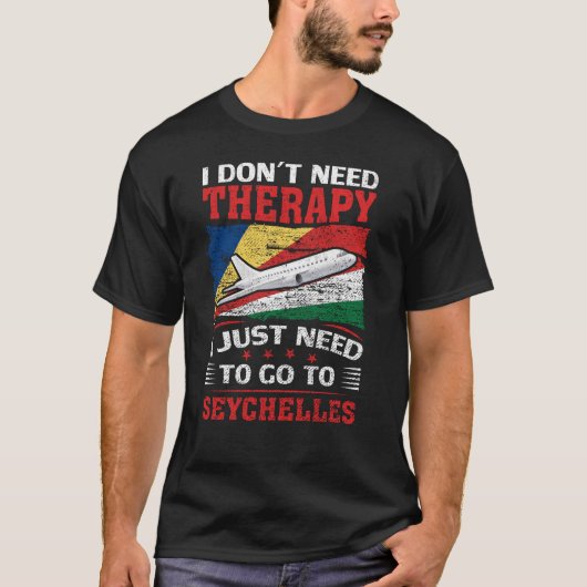 Ik moet gewoon naar de Seychellen T-shirt (Voorkant)